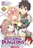 CALL TO ADVENTURE! Defeating Dungeons with a Skill Board (Manga) Vol. 9