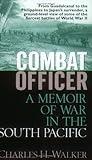 Combat Officer: A Memoir of War in the South Pacific