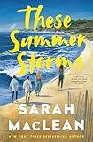 These Summer Storms: A Novel