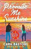 Promise Me Sunshine: A Novel (Dial Delights)