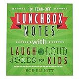 101 Tear-Off Lunchbox Notes with Laugh-Out-Loud Jokes for Kids, Funny Inspirational Encouragement for Kids, Space to Write Personal Message