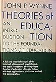 Theories of education, an introduction to the foundations of education