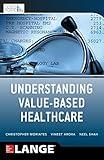 Understanding Value Based Healthcare