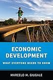 Economic Development: What Everyone Needs to Know®