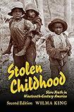 Stolen Childhood: Slave Youth in Nineteenth-Century America (Blacks in the Diaspora)