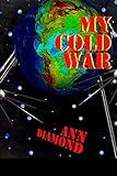 MY COLD WAR