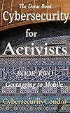 Cybersecurity for Activists: Book Two: Countering Surveillance in the Age of AI (Cybersecurity for Activists 2025 - 2026 2)