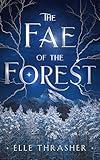 The Fae of the Forest: A Fantasy Romance (The Nordic Fae Series, Book 2)