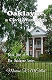 Oaklayne, a Civil War Saga: Book One of The Oaklayne Series