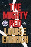 The Mighty Red: A Novel
