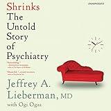 Shrinks: The Untold Story of Psychiatry