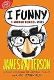 I Funny: A Middle School Story (I Funny, 1)