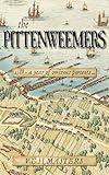 The Pittenweemers: Outstanding 16th Century Historical Fiction based on real events (The Seton Chronicles Book 5)