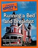 The Complete Idiot's Guide to Running a Bed & Breakfast