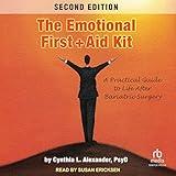 The Emotional First Aid Kit: A Practical Guide to Life After Bariatric Surgery