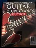 The Encyclopedia of Guitar Picture Chords (Guitar Chord Books in Color)