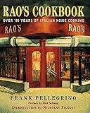 Rao's Cookbook: Over 100 Years of Italian Home Cooking by Frank Pellegrino(1998-05)