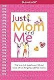 Just Mom and Me (American Girl Library)