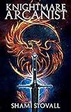 Knightmare Arcanist (Frith Chronicles Book 1)