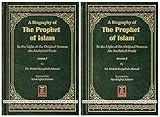 Biography of the Prophet of Islam (2 Vols.)