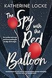 The Spy with the Red Balloon (Volume 2) (The Balloonmakers)