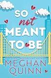 So Not Meant To Be