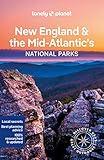 Lonely Planet New England & the Mid-Atlantic's National Parks (National Parks Guide)