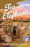 Tea with Elephants (Suitcase Sisters Book #1): (Contemporary Women's Fiction Book Set in Kenya with Female Friendship, Sisterhood, and International Travel)