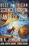 The Best American Science Fiction And Fantasy 2018