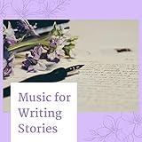 Music for Writing Stories: The Best Music for Writing Fantasy Novels, Science Fiction