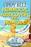 Hammocks, Hardcovers, and Homicide (Dune House Cozy Mystery Series Book 34)