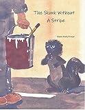 The Skunk Without A Stripe