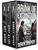 The Complete Brink of Extinction Series (A Post Apocalyptic Survival Thriller, Books 1-3) (End of the World Boxsets)