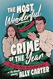 The Most Wonderful Crime of the Year: An Enemies-to-Lovers Christmas Romance and a Cozy Mystery Set in the English Countryside.