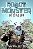 Robot Monster Diaries (Entertainment History)
