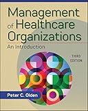 Management of Healthcare Organizations: An Introduction, Third Edition (Gateway to Healthcare Management)