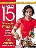 Lean in 15: 15-Minute Meals and Workouts to Keep You Lean and Healthy