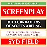 Screenplay: The Foundations of Screenwriting