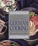 German Cooking: The Complete Guide to Preparing Classic and Modern German Cuisine, Adapted for the American Kitchen
