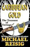 Caribbean Gold -- The Treasure Of Tortuga