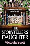 The Storyteller's Daughter: Discover a BRAND NEW gorgeously evocative, heartfelt historical read from Victoria Scott for 2025
