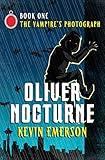 The Vampire's Photograph (Oliver Nocturne Book 1)