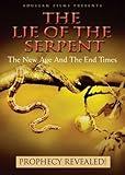 The Lie of The Serpent: The New Age and the End Times [DVD]