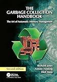 The Garbage Collection Handbook: The Art of Automatic Memory Management ("International Perspectives on Science, Culture and Society")