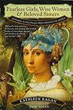 Fearless Girls, Wise Women & Beloved Sisters: Heroines in Folktales from Around the World