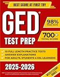 GED TEST PREP: The Complete Study Guide to Master All GED Subjects and Achieve Your Best Score | Includes 10 Full-Length Practice Tests + EXTRA Weekly Exams | Ideal for Adults, Students & ESL Learners