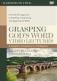 Grasping God's Word Video Lectures: A Hands-On Approach to Reading, Interpreting, and Applying the Bible