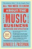 All You Need to Know About the Music Business: Eleventh Edition