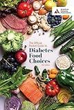 The Official Pocket Guide to Diabetes Food Choices, 6th Edition