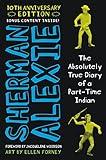 The Absolutely True Diary of a Part-Time Indian (National Book Award Winner)